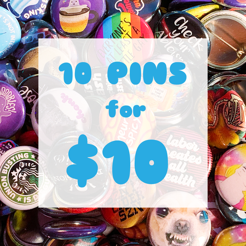 10 for 10! Any 10 Pinback Button Pins in this shop - 1"