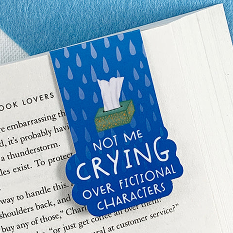 Not Me Crying Over Fictional Characters Magnetic Bookmark