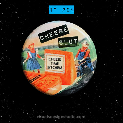 Cheese Time - 1" Button Pin