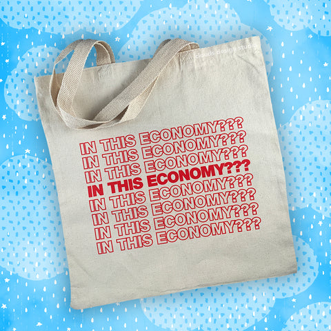 In This Economy??? Tote