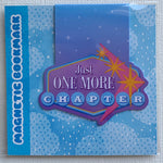 Just One More Chapter Magnetic Bookmark