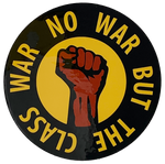 No War But the Class War Sticker