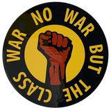 No War But the Class War Sticker