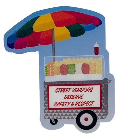 Street Vendors Deserve Safety & Respect Sticker