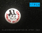Abolish Billionaires - 1" Pinback Button
