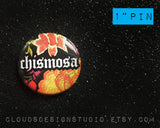 Chismosa Pin - 1" Pinback Button